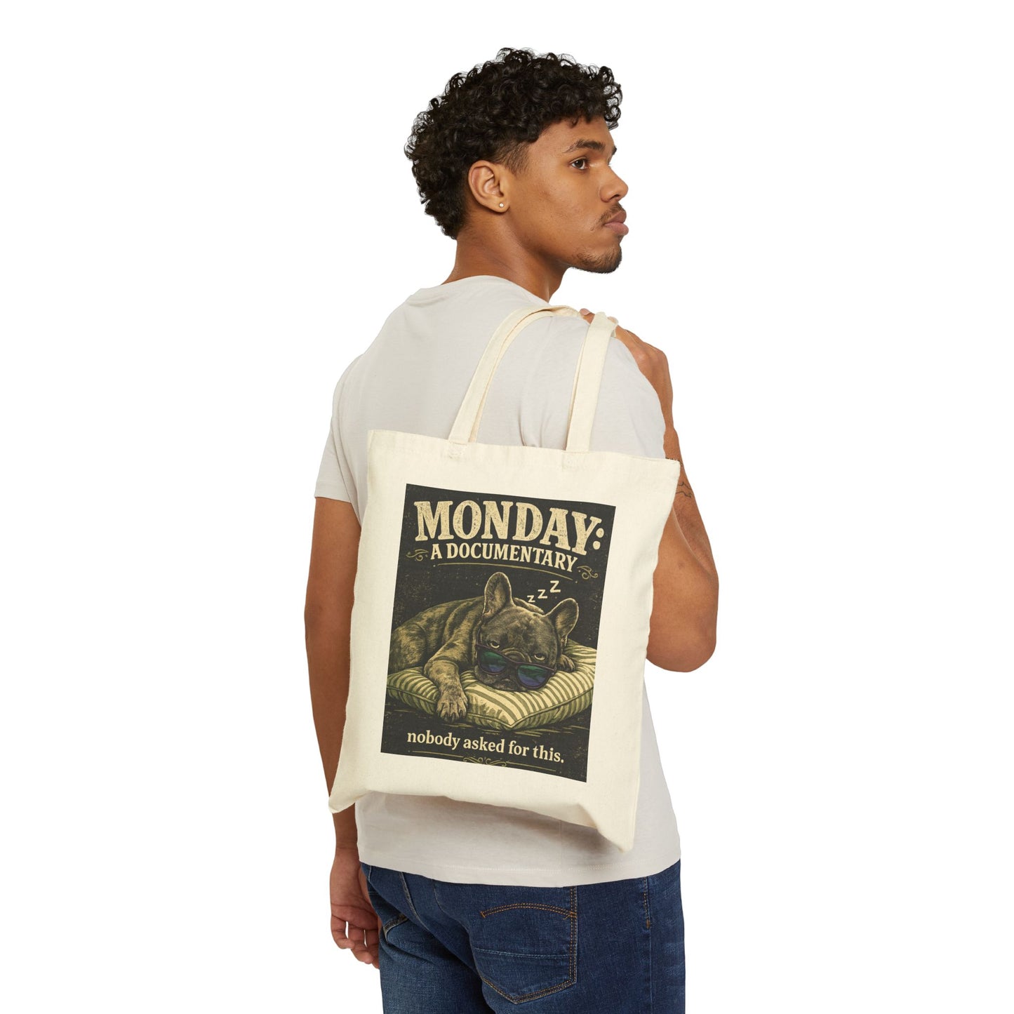 Monday: A Documentary Tote Bag — Funny Sleeping Dog Canvas Tote (Nobody Asked For This)