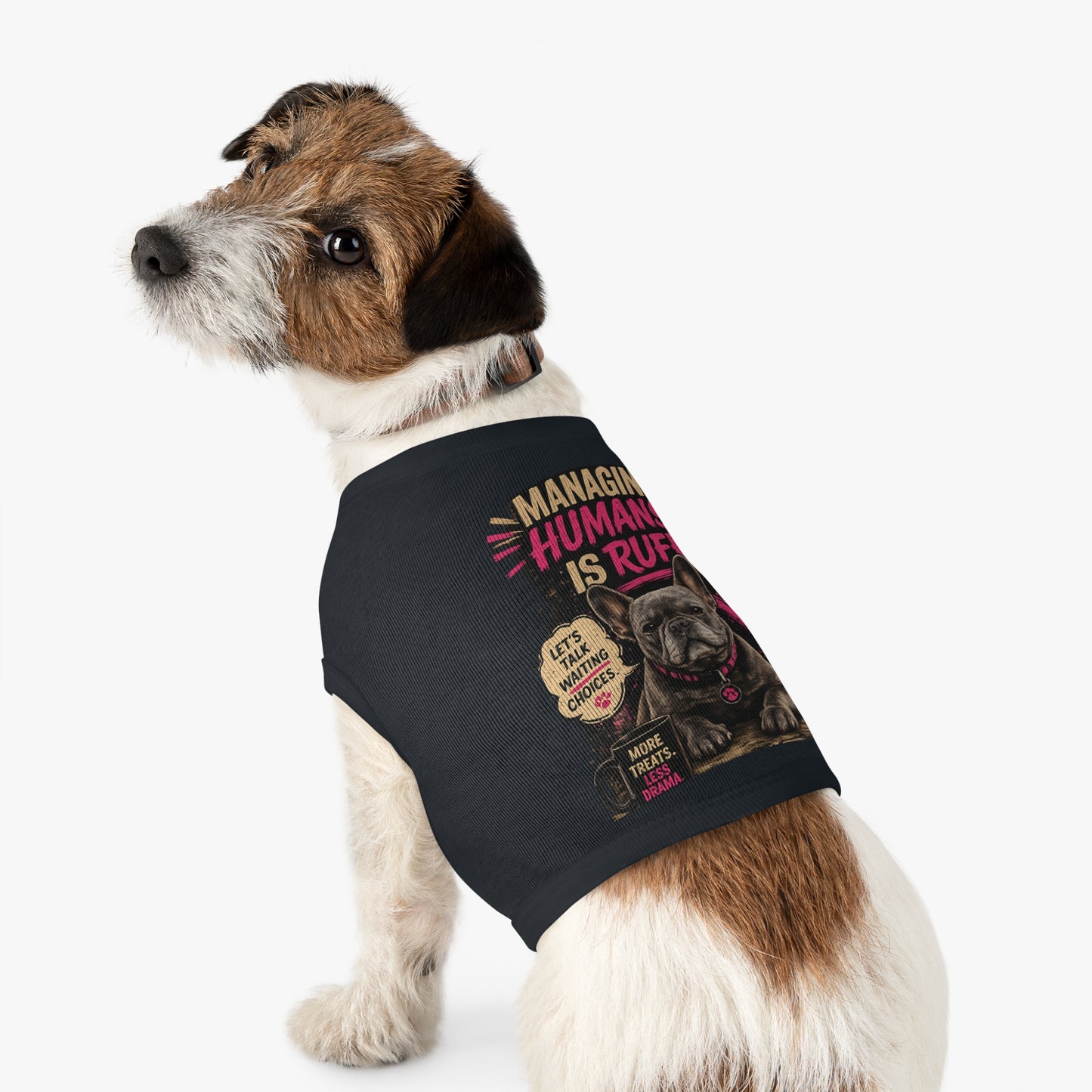 Pet Tank Top — "Managing Humans Is Ruff" French Bulldog Dog Shirt