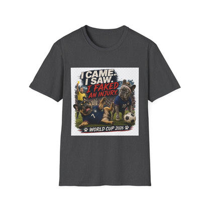 I Came. I Saw. I Faked An Injury. T-Shirt — Funny Soccer World Cup Fan Tee