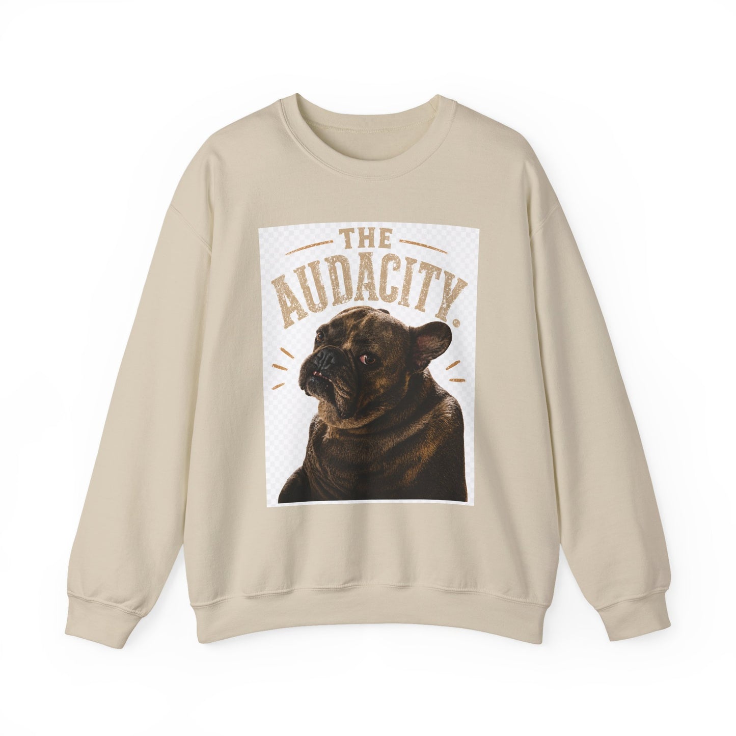 The Audacity French Bulldog Sweatshirt | Funny Dog Portrait Crewneck