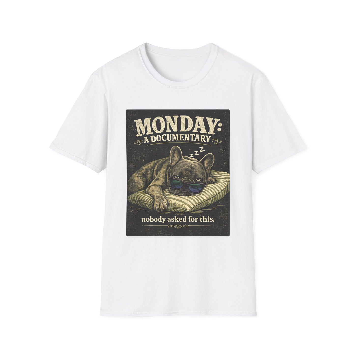 Monday: A Documentary Frenchie Graphic Tee | Funny Sleepy Dog Shirt