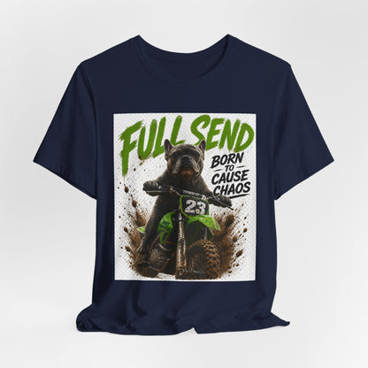 Full Send Born to Cause Chaos Dirt Bike Tee | Motocross Racing Shirt