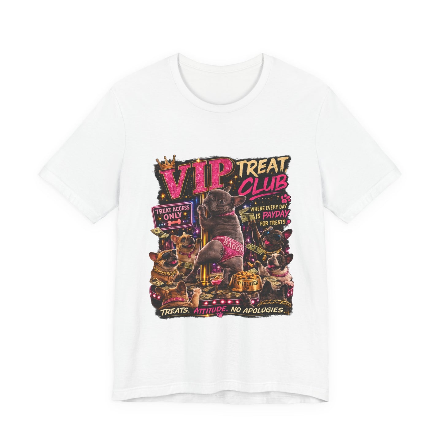 VIP Treat Club Frenchie Style T-Shirt