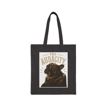 The Audacity French Bulldog Tote Bag | Canvas Dog Portrait, Funny Pet Quote