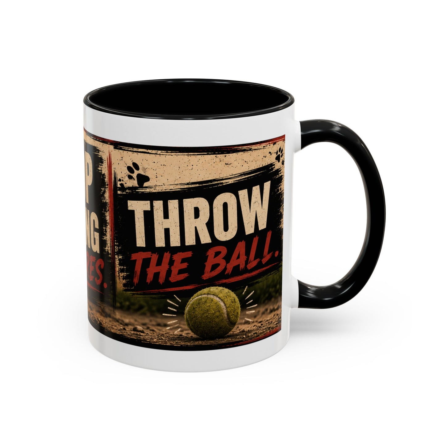 Stop Taking Pictures Throw the Ball Coffee Mug — Funny Dog Lover Accent Mug