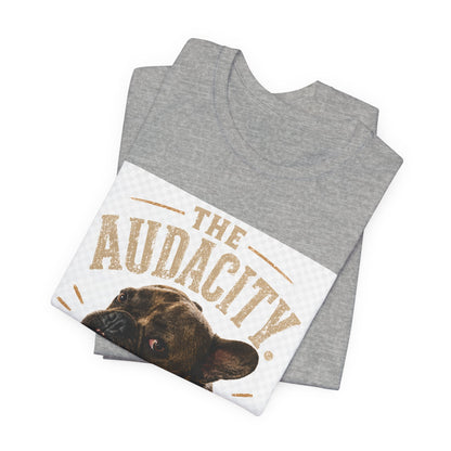 The Audacity Bulldog Tee | French Bulldog Illustration, Retro Typography