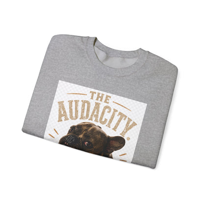 The Audacity French Bulldog Sweatshirt | Funny Dog Portrait Crewneck