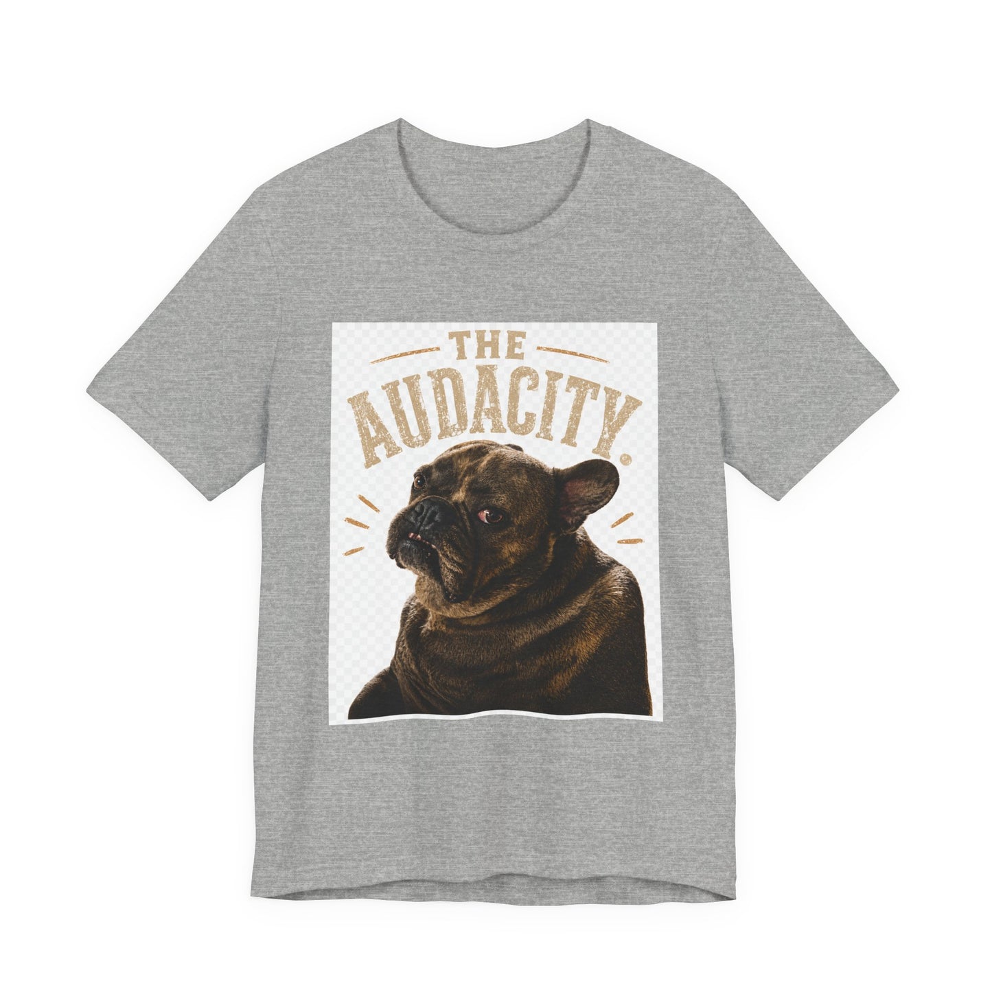 The Audacity Bulldog Tee | French Bulldog Illustration, Retro Typography