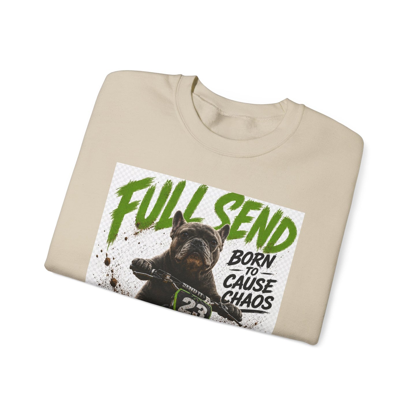 Full Send Dirt Bike Dog sweatshirt | Born to Cause Chaos crewneck