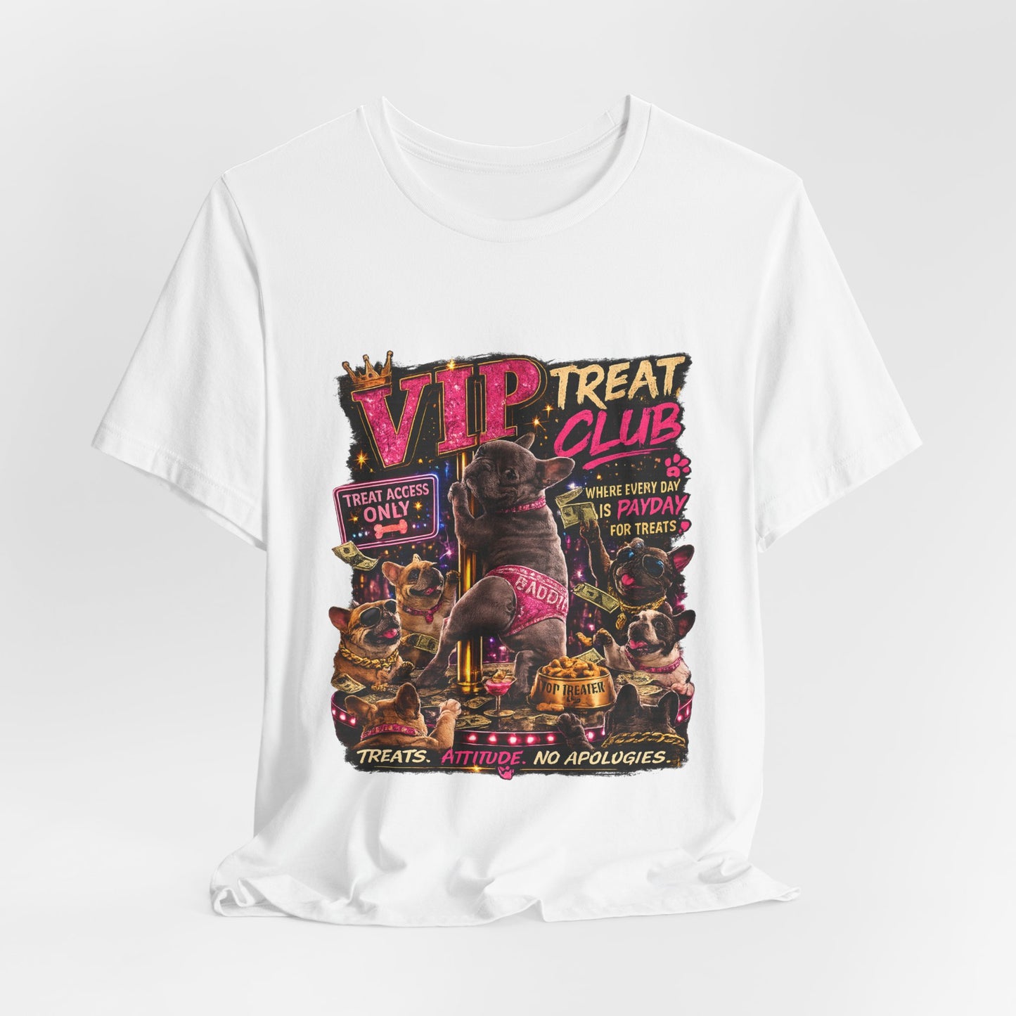 VIP Treat Club Frenchie Style T-Shirt