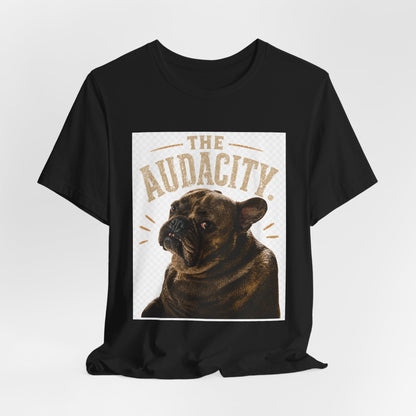 The Audacity Bulldog Tee | French Bulldog Illustration, Retro Typography