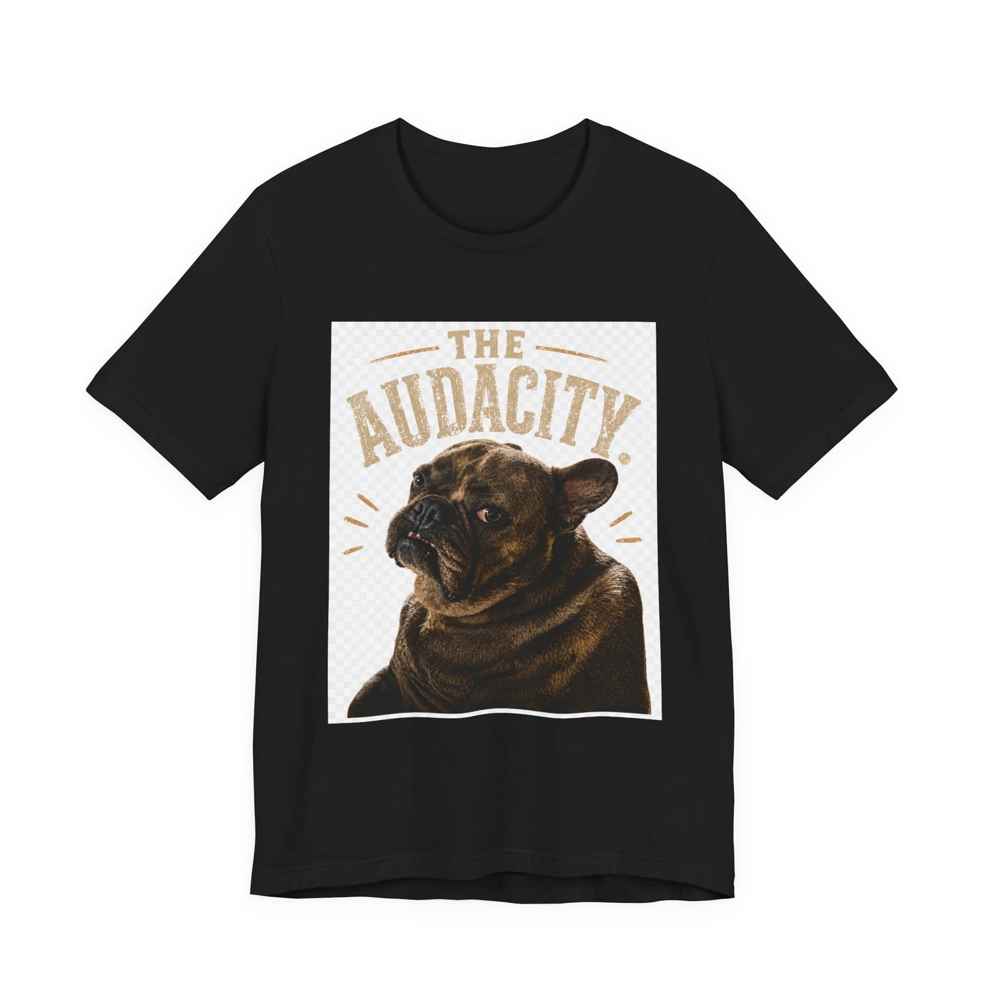 The Audacity Bulldog Tee | French Bulldog Illustration, Retro Typography