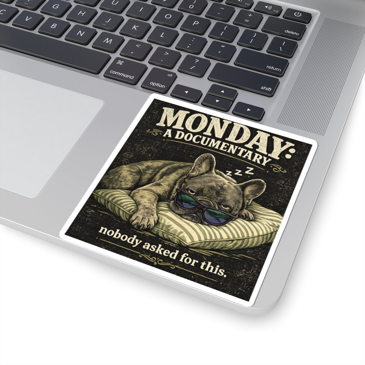 Monday: A Documentary Frenchie Sticker | Kiss-Cut