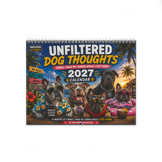 Unfiltered Dog Thoughts 2027 Wall Calendar – Funny Dog Quotes & Monthly Planner