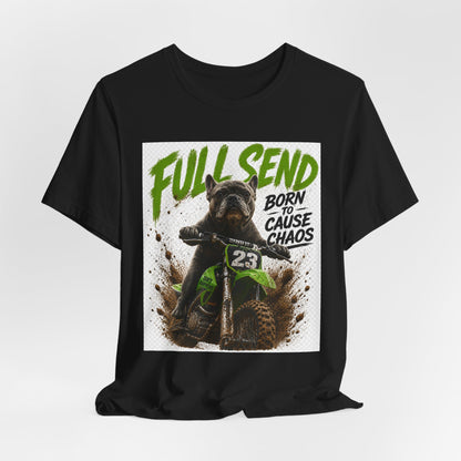 Full Send Born to Cause Chaos Dirt Bike Tee | Motocross Racing Shirt