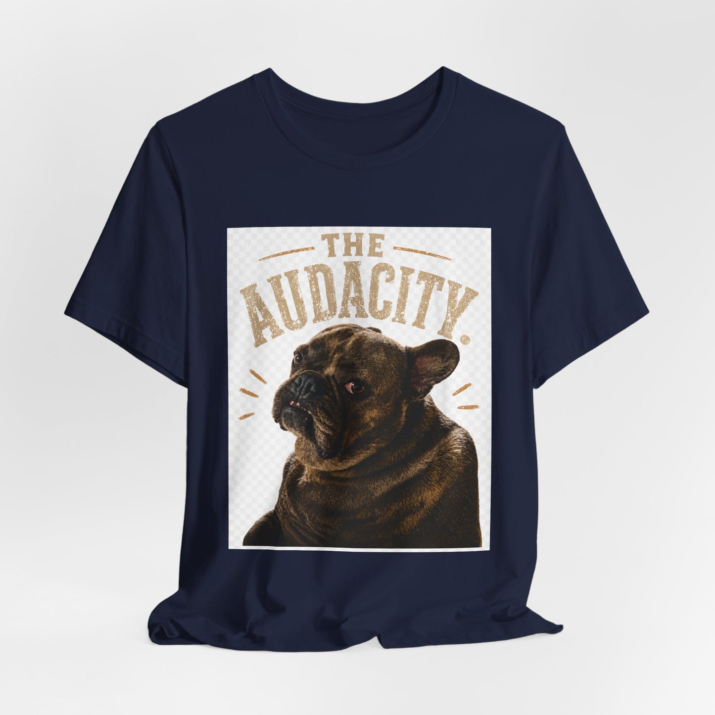 The Audacity Bulldog Tee | French Bulldog Illustration, Retro Typography