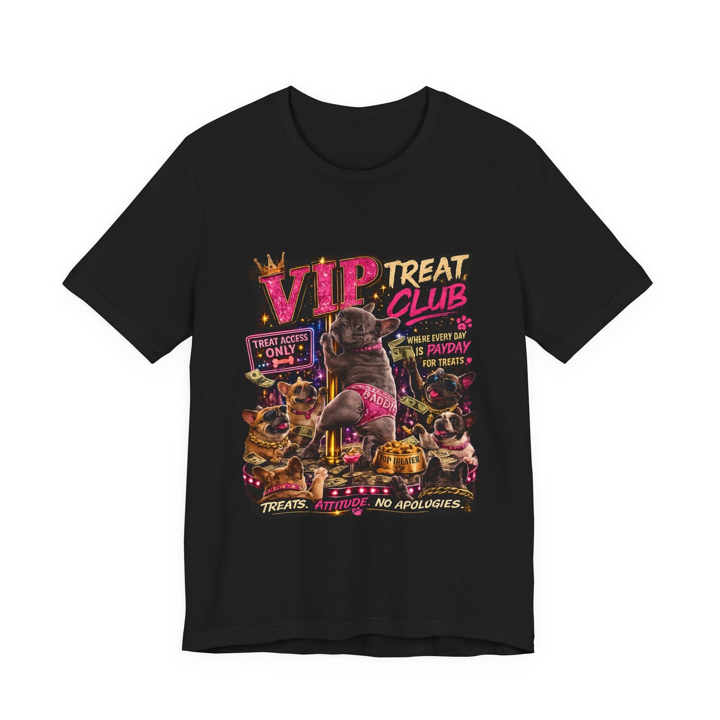 VIP Treat Club Frenchie Style T-Shirt