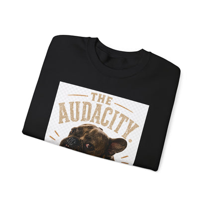 The Audacity French Bulldog Sweatshirt | Funny Dog Portrait Crewneck