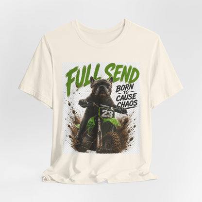 Full Send Born to Cause Chaos Dirt Bike Tee | Motocross Racing Shirt
