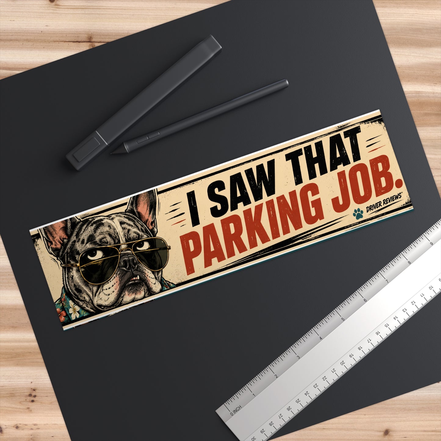 Bumper Sticker — "I Saw That Parking Job" Funny Dog Parking Humor Decal