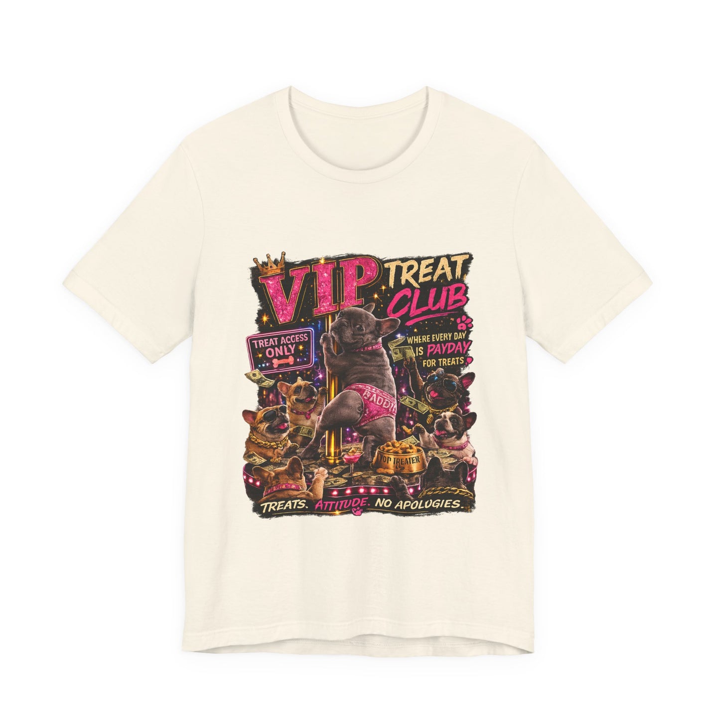 VIP Treat Club Frenchie Style T-Shirt