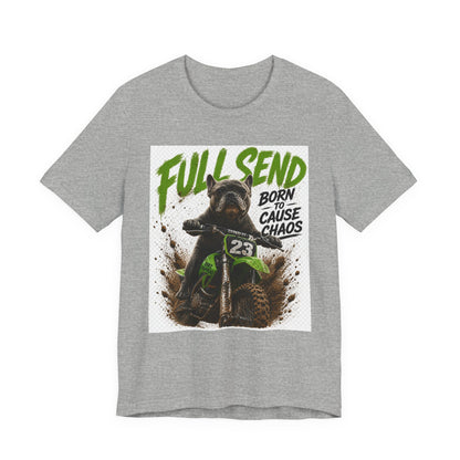 Full Send Born to Cause Chaos Dirt Bike Tee | Motocross Racing Shirt