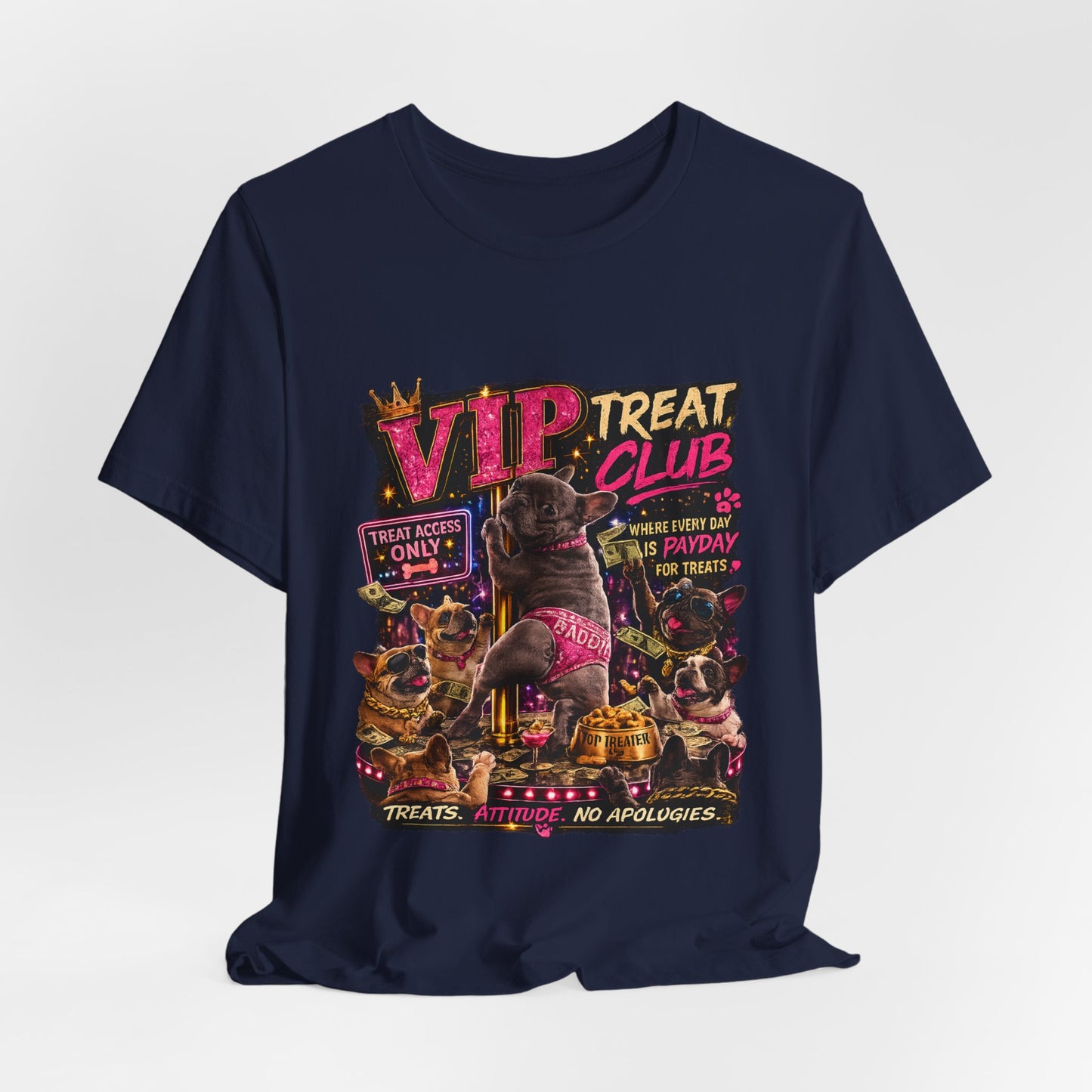 VIP Treat Club Frenchie Style T-Shirt