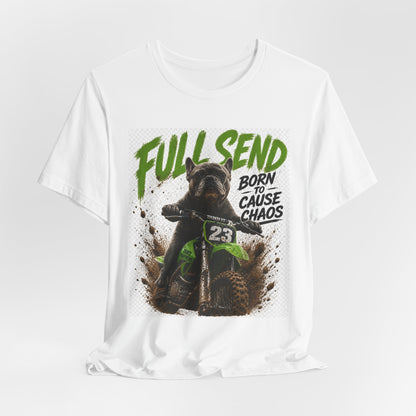Full Send Born to Cause Chaos Dirt Bike Tee | Motocross Racing Shirt