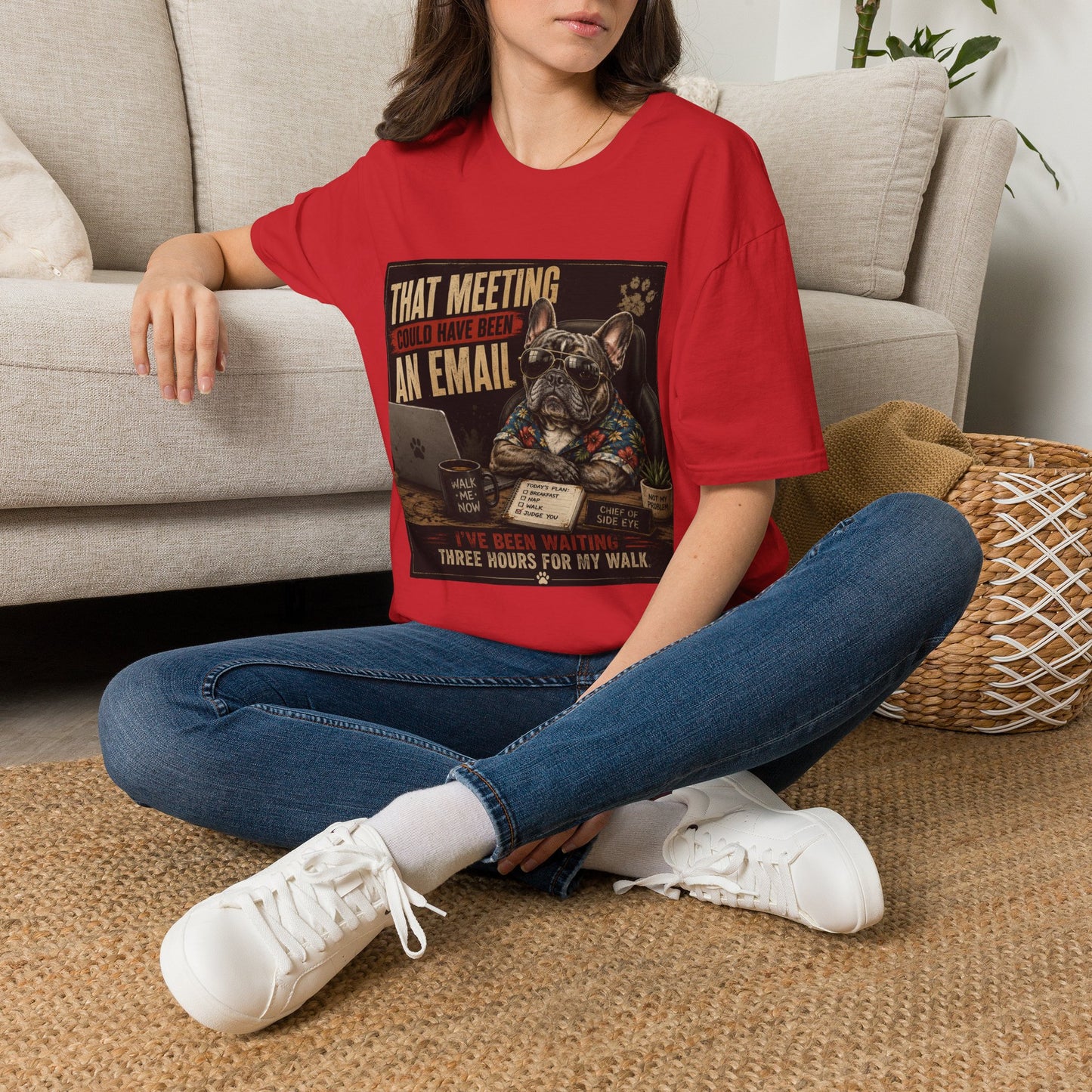 That Meeting Could Have Been an Email T-Shirt | Funny French Bulldog Graphic