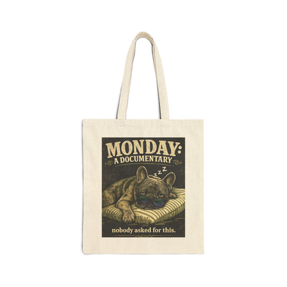 Monday: A Documentary Tote Bag — Funny Sleeping Dog Canvas Tote (Nobody Asked For This)