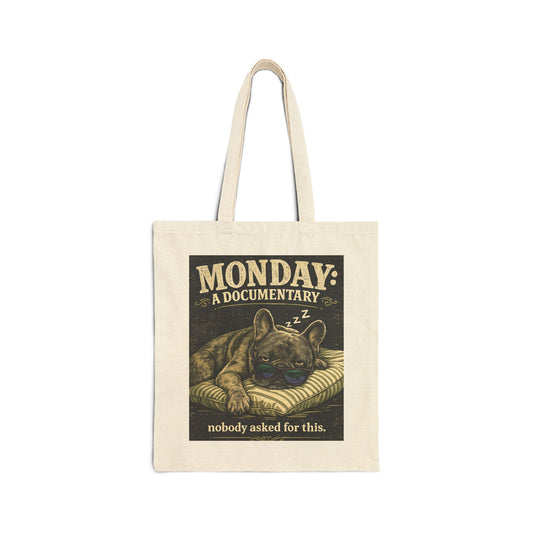 Monday: A Documentary Tote Bag — Funny Sleeping Dog Canvas Tote (Nobody Asked For This)